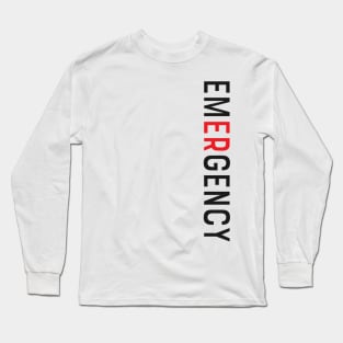 Emergency Department Emergency Room Nurse Healthcare Long Sleeve T-Shirt